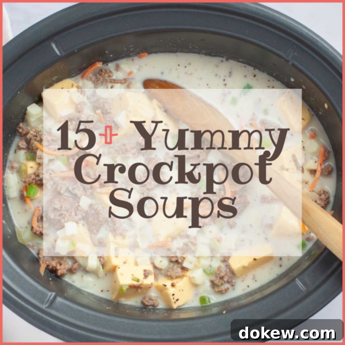 15 Easy Crockpot Soups for Effortless Family Dinners 1 featured 35815