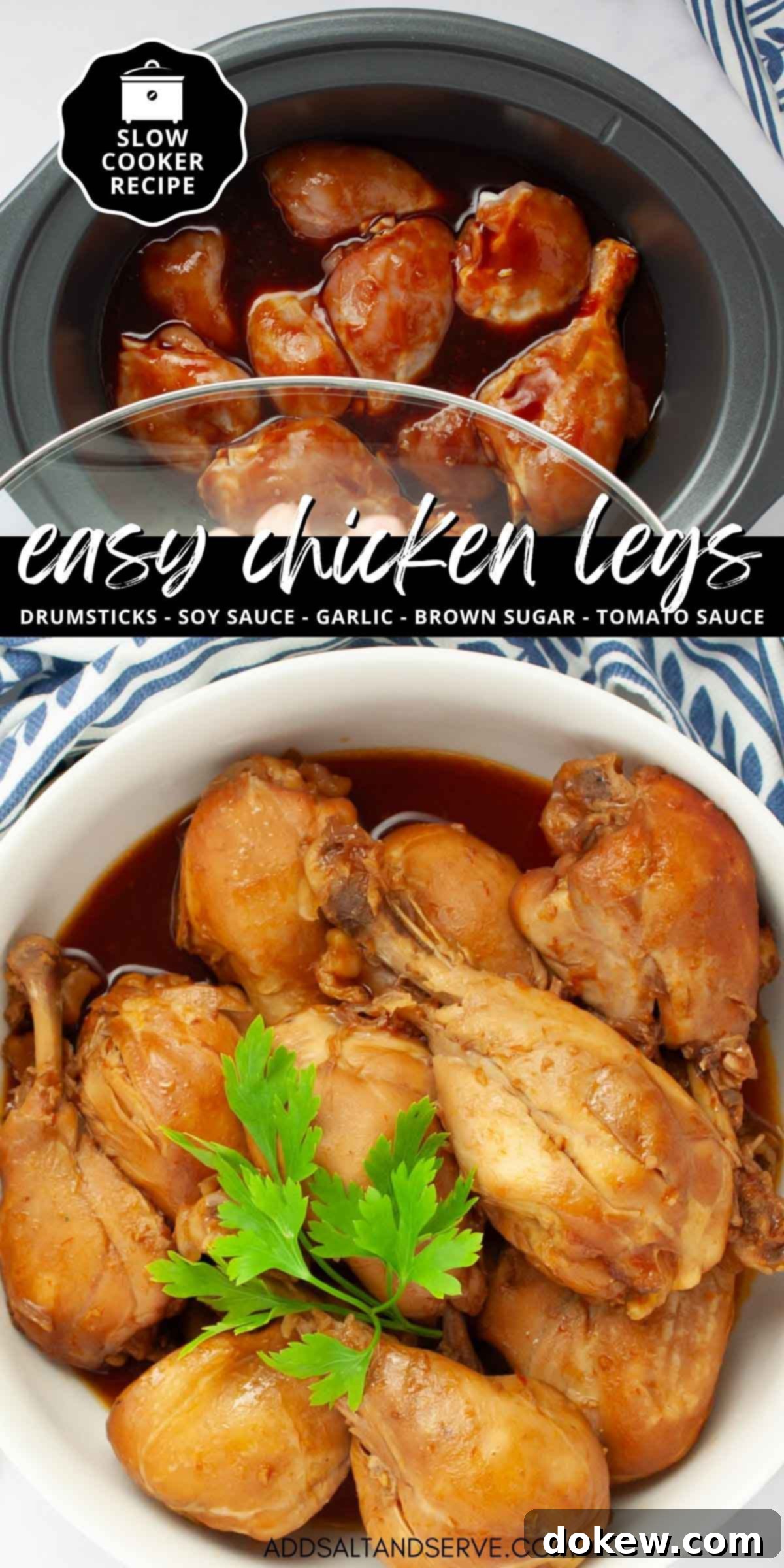Composite image: photo of uncooked chicken legs in sauce in a slow cooker and photo of the finished dish garnished with parsley; text easy chicken legs: drumsticks, soy sauce, garlic, brown sugar, tomato sauce; slow cooker recipe.