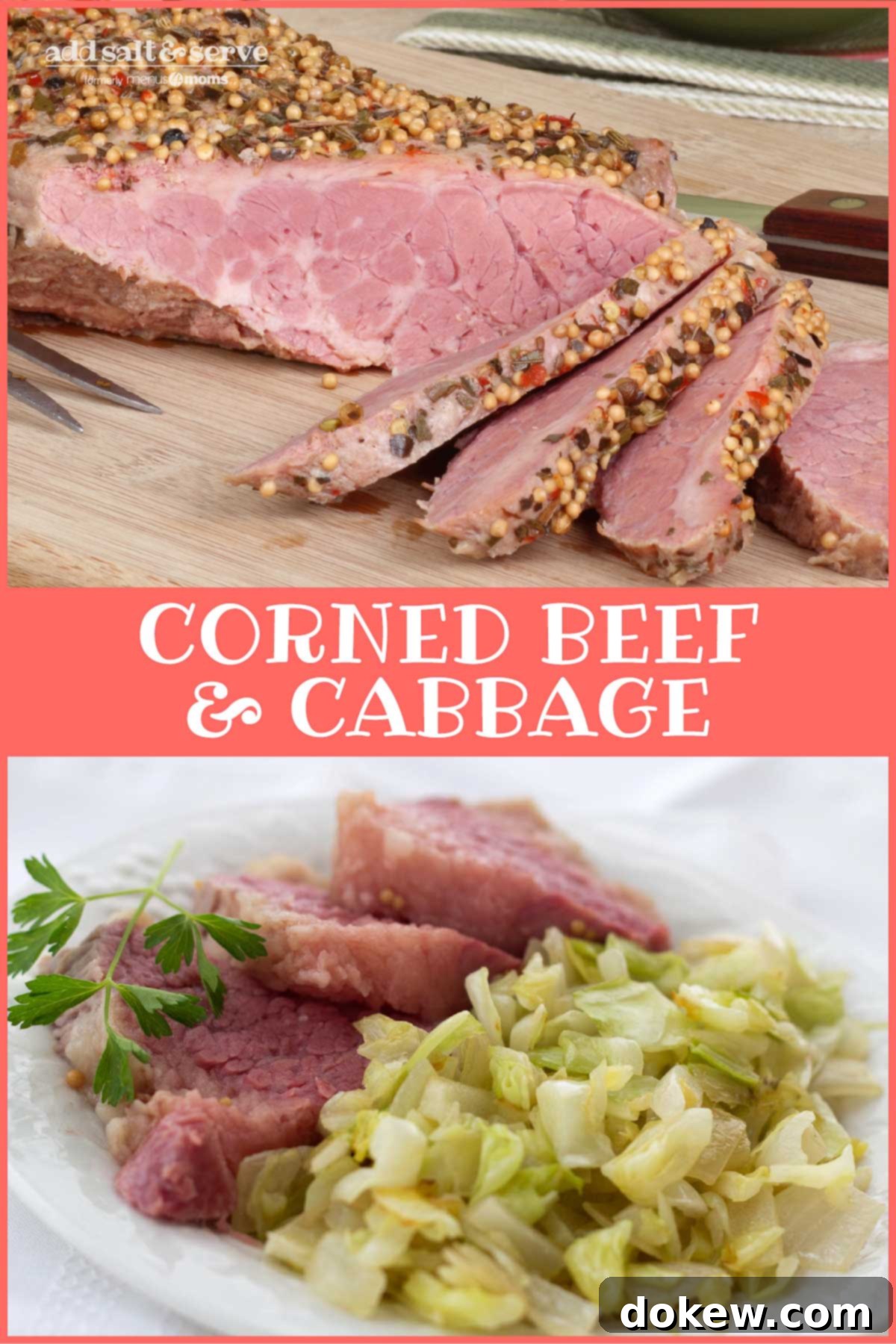 Tender Brisket and Hearty Cabbage 4 Composite image. Top photo is corned beef slices on a wooden cutting board. Bottom image is corned beef and cabbage on a white plate garnished with a sprig of parsley. Text is Add Salt & Serve formerly Menus4Moms Corned Beef & Cabbage