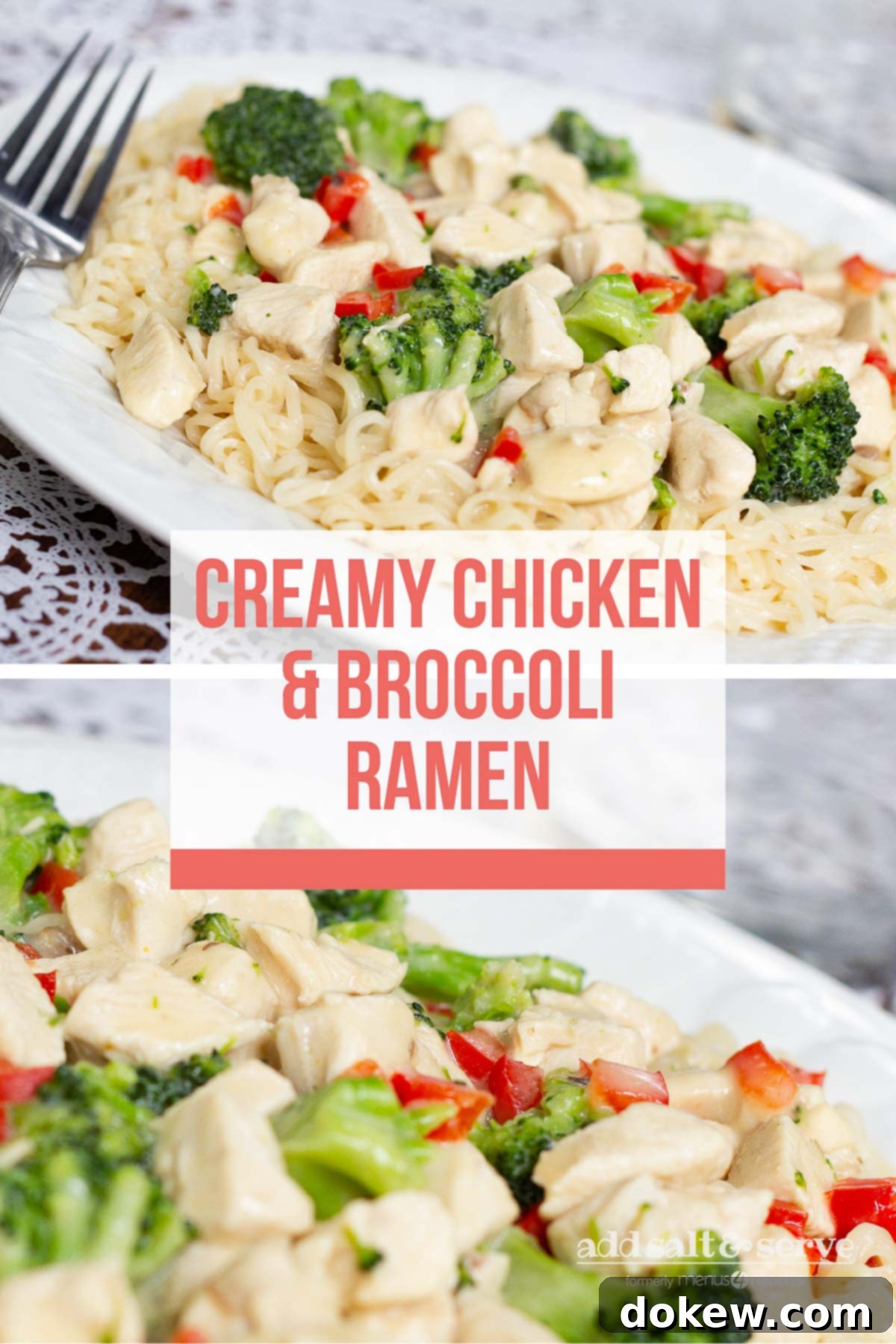 Velvety Chicken and Broccoli Ramen 4 Composite image: Top is a plate with Creamy Chicken and Broccoli Ramen and a fork. Bottom is a closeup of Creamy Chicken and Broccoli Ramen. Text is Creamy Chicken & Broccoli Ramen - Add Salt & Serve logo