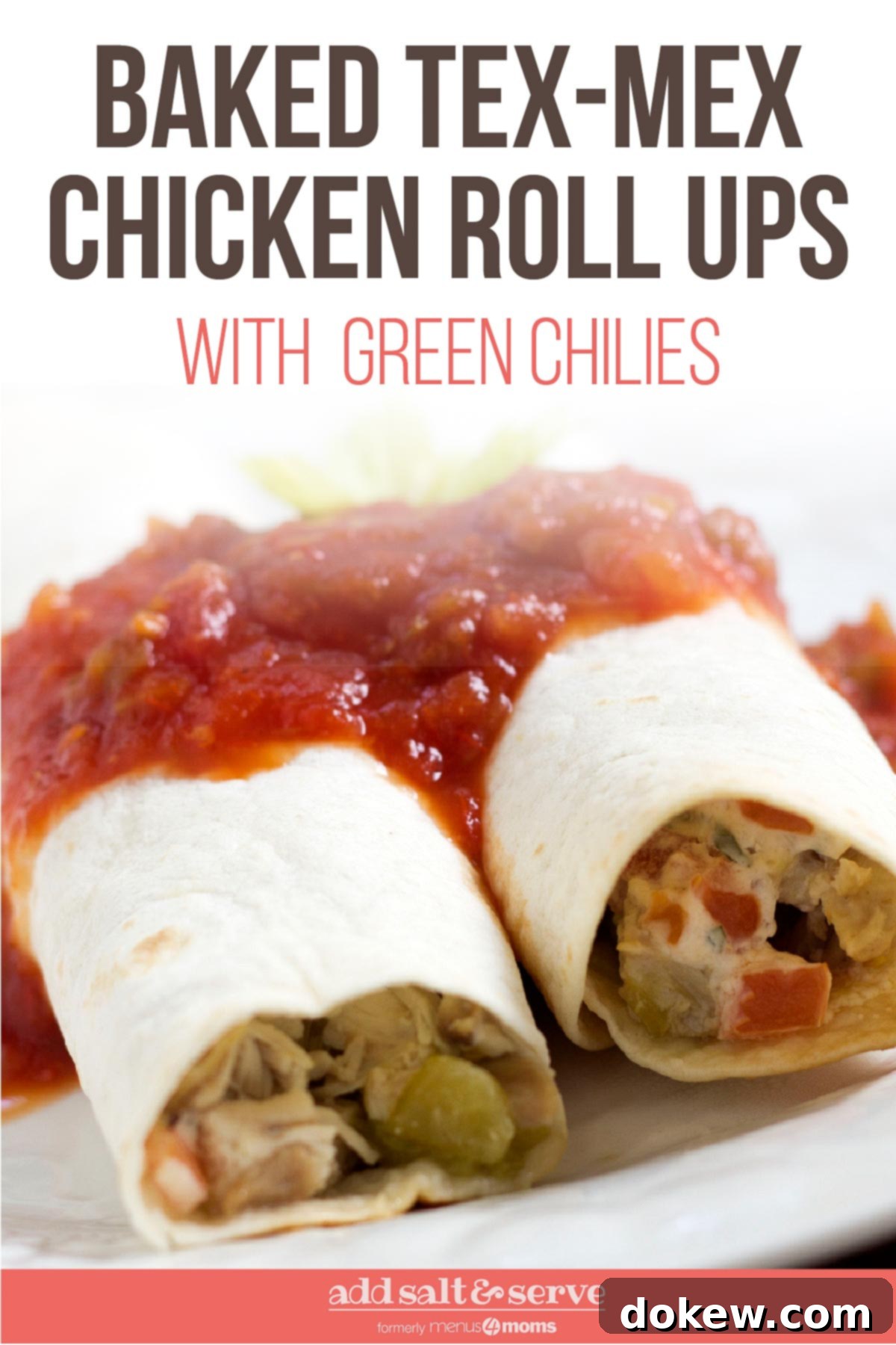 Cheesy Tex-Mex Chicken Rolls 4 Two Tex Mex Chicken Roll Ups topped with salsa