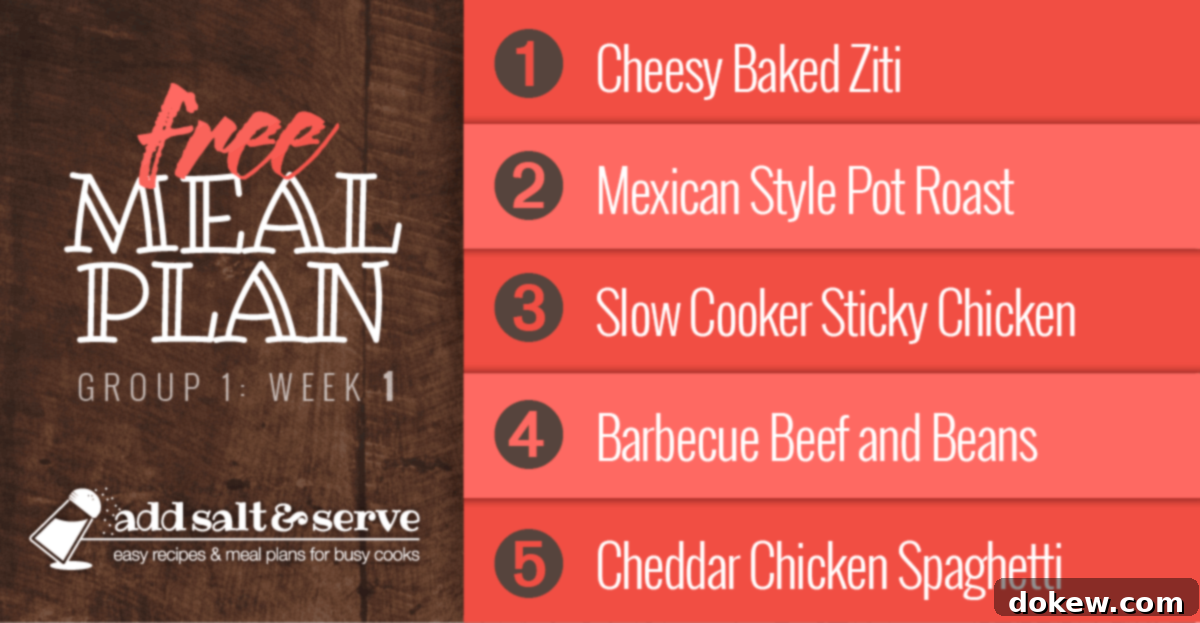 Free Meal Plan for Group 1: Week 1 - Cheesy Baked Ziti, Mexican Style Pot Roast, Slow Cooker Sticky Chicken, Barbecue Beef and Beans, Cheddar Chicken Spaghetti