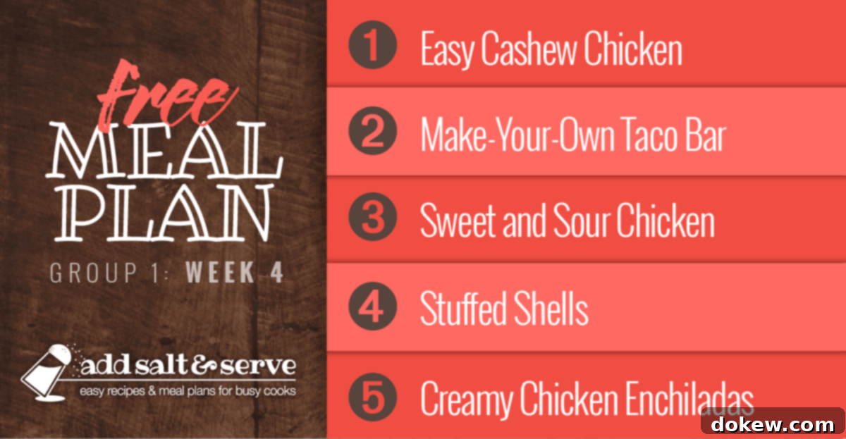 Meal Plan for Week 4 (Group 1): Easy Cashew Chicken, Serve Your Own taco Bar, Sweet & Sour Chicken, Stuffed Shells, Creamy Chicken Enchiladas