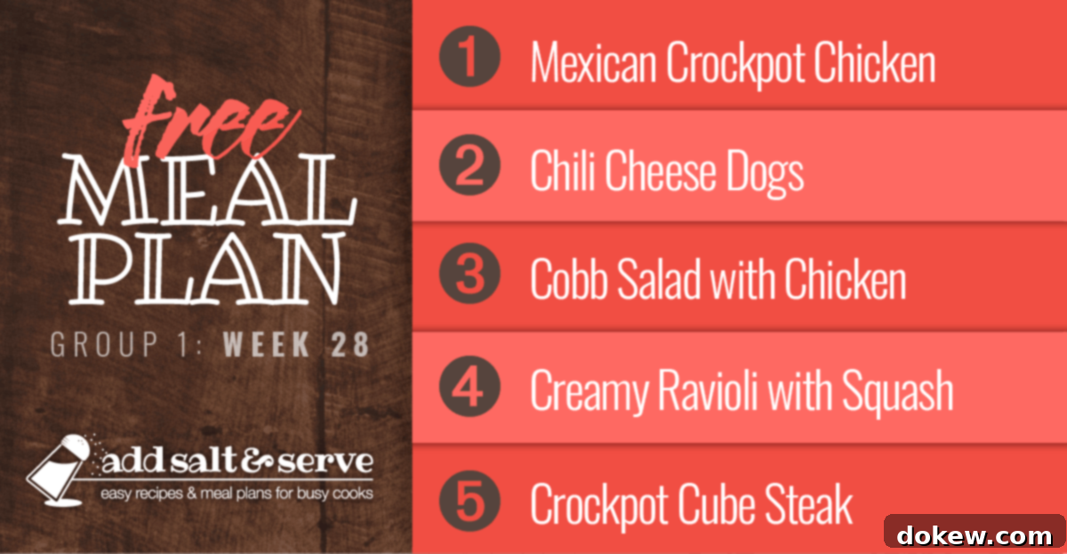 Free Meal Plan for Week 28 (group 1): Easy Mexican-style Crockpot Chicken, Chili Cheese Dogs, Cobb Salad, Creamy Cheese Ravioli with Summer Squash, Crockpot Cube Steak with Gravy 