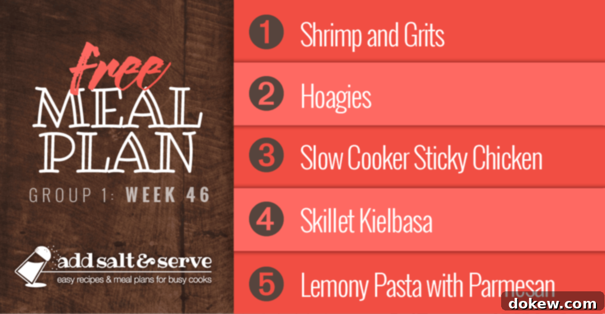 Week 46 Meal Plan: Group 1 2 Meal Plan for Week 46 (Group 1): Shrimp and Grits, Hoagies, Slow Cooker Sticky Chicken, Skillet Kielbasa, Lemony Pasta with Parmesan.