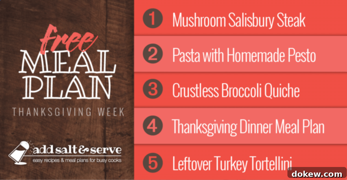 Thanksgiving Week: Group 1 Meal Plan 2 Free Meal Plan for Thanksgiving Week: Mushroom Salisbury Steak, Pasta with Homemade Pesto, Crustless Broccoli Quiche, Thanksgiving Dinner, Leftover Turkey Tortellini