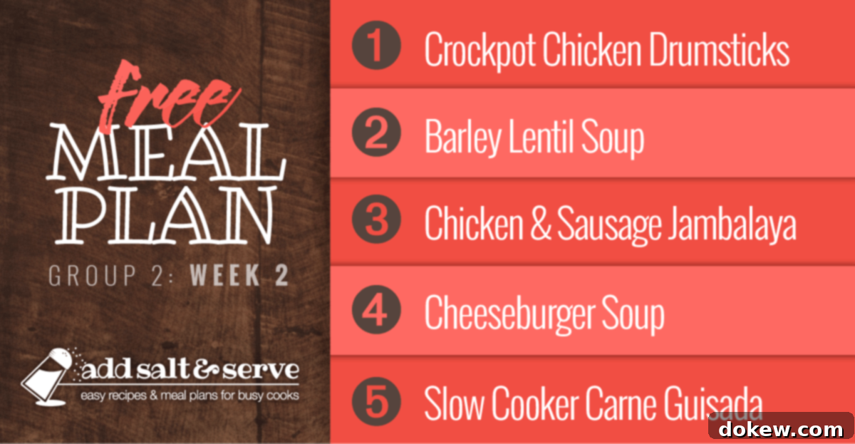 Group 2: Week 2 Fuel 2 Meal Plan for Week 2 (Group 2): Crockpot Chicken Drumsticks, Barley Lentil Soup, Chicken and Sausage Jambalaya, Cheeseburger Soup, Carne Guisada – a delicious assortment of comforting family meals.