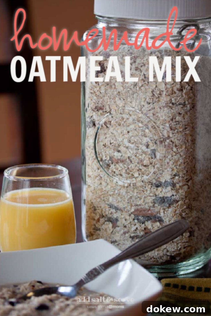Homemade Instant Oatmeal Mix Oatmeal in a white bowl with spoon, glass of orange juice, jar of homemade instant oatmeal mix and text "Homemade Oatmeal Mix"