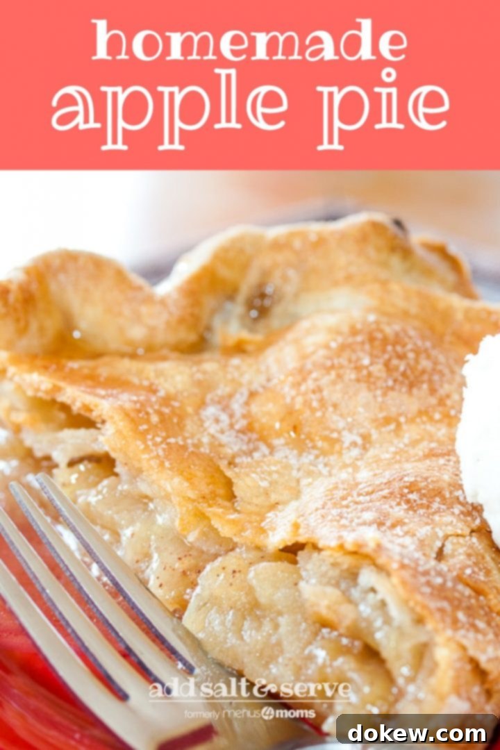 homemade-apple-pie-pin-2-min Slice of apple pie with top crust and a scoop of vanilla ice cream with a fork and text homemade apple pie Add Salt & Serve