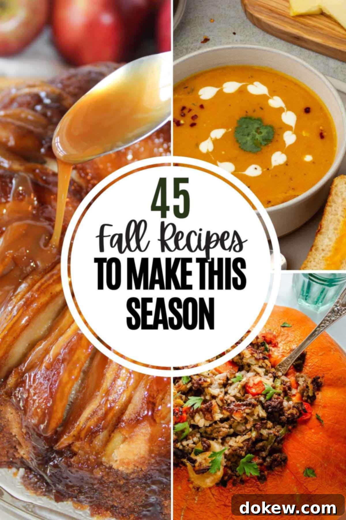 Savor the Season: Delicious Fall Recipes for Cozy Days 2 Composite of three fall food photos with text 45 fall recipes to make this season.