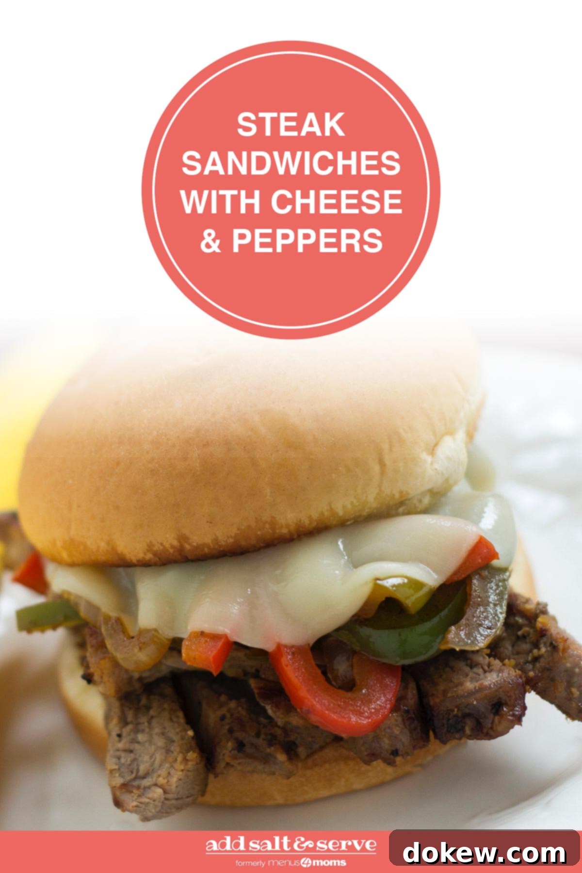 Ultimate Steak and Pepper Melts 3 Close up photo of Steak Sandwich with Cheese and Peppers on a white plate; text Steak Sandwiches with Cheese & Peppers - Add Salt & Serve logo