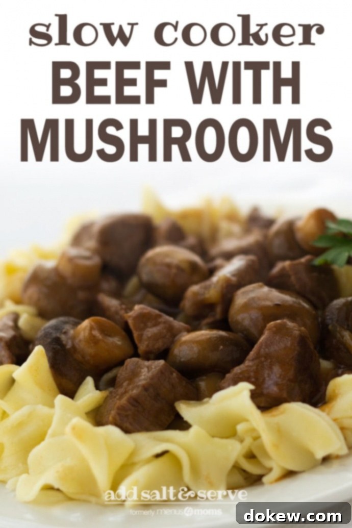 slow-cooker-beef-mushrooms-pin-min A beautifully styled Pinterest image featuring a white plate piled high with Slow Cooker Beef and Mushrooms over egg noodles, garnished with fresh parsley. Text overlay reads 'Slow Cooker Beef with Mushrooms - Add Salt & Serve (formerly Menus4Moms)'.