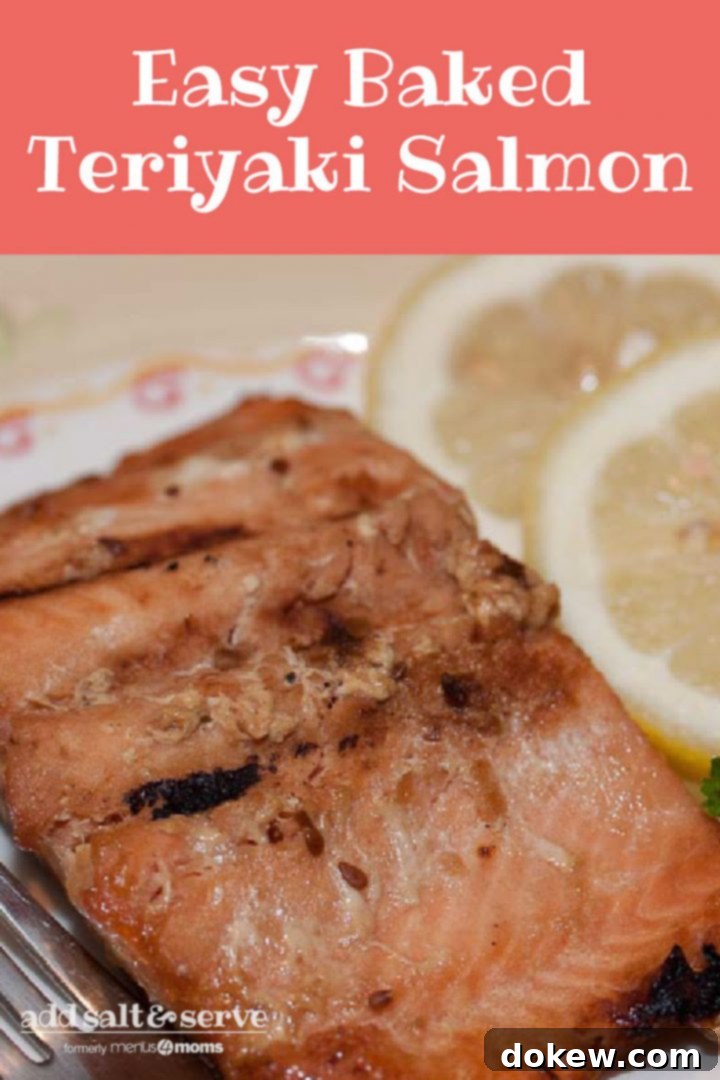 Simple Teriyaki Salmon Bake 3 Pieces of cooked salmon on a white plate with a fork, garnished with two lemon slices. Text Easy Baked Teriyaki Salmon Add Salt & Serve formerly Menus4Moms