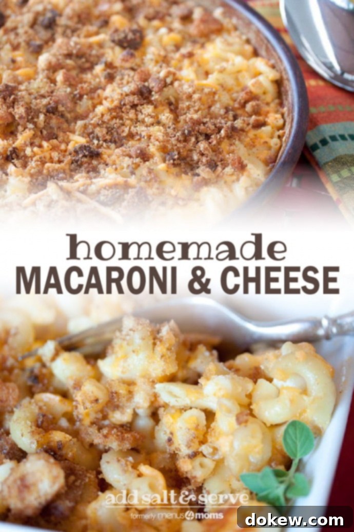 Homemade Macaroni and Cheese Two image collage with text Homemade Macaroni & Cheese, Add Salt & Serve (formerly Menus4Moms): Top is a baking dish with baked macaroni and cheese topped with browned bread crumbs and bottom is a single serving of macaroni & cheese with a bread crumb topping with a fork and garnished with fresh thyme